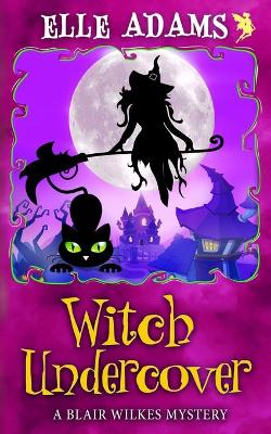 Book cover for Witch Undercover