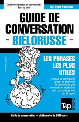 Book cover for Guide de conversation Francais-Bielorusse et vocabulaire thematique de 3000 mots