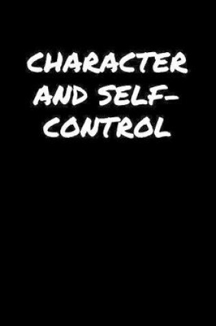 Cover of Character And Self Control