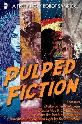 Book cover for Pulped Fiction: an Angry Robot Sampler