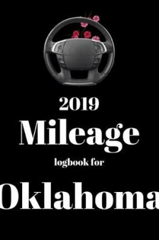 Cover of 2019 Mileage log book for Oklahoma