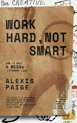 Book cover for Work Hard, Not Smart