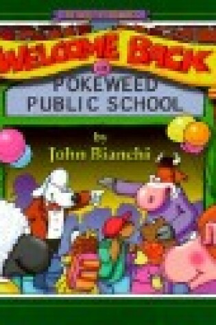 Cover of Welcome Back to Pokeweed Public School