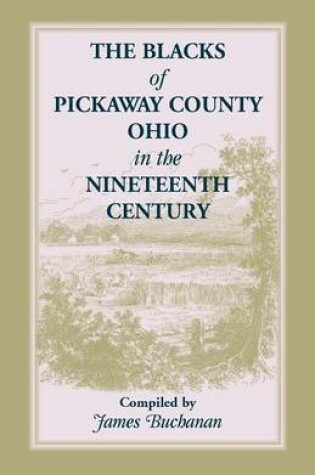 Cover of The Blacks of Pickaway County, Ohio in the Nineteenth Century