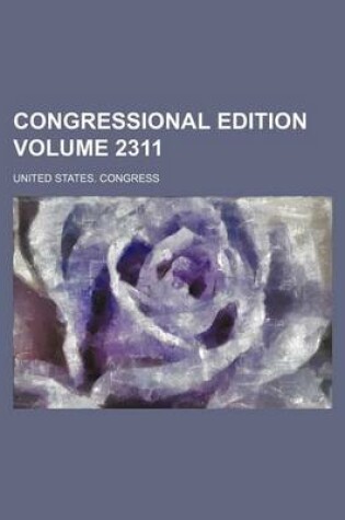 Cover of Congressional Edition Volume 2311