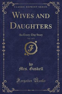 Book cover for Wives and Daughters, Vol. 1 of 3