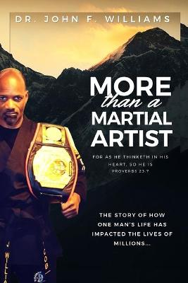 Book cover for More Than A Martial Artist