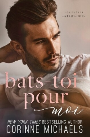 Cover of Bats-toi pour moi
