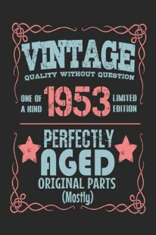 Cover of Vintage Quality Without Question One of a Kind 1953 Limited Edition Perfectly Aged Original Parts Mostly