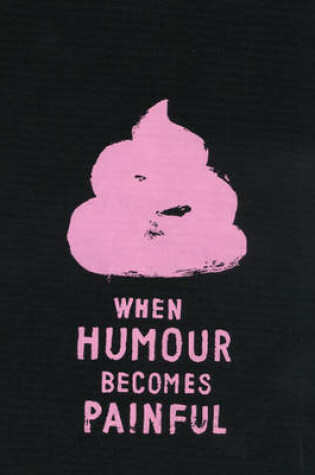 Cover of When Humour Becomes Painful