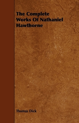 Book cover for The Complete Works Of Nathaniel Hawthorne