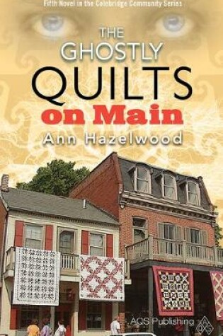 Cover of Audio Book - The Ghostly Quilts on Main