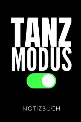 Book cover for Tanz Modus Notizbuch