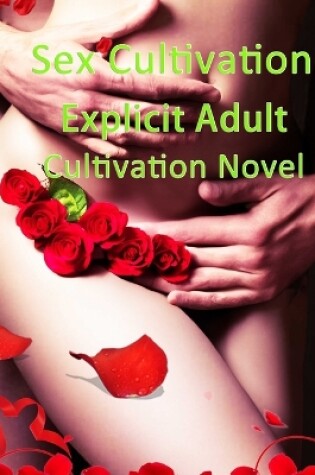 Cover of Sex Cultivation