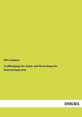 Book cover for Verflüssigung der Kohle und Herstellung der Sonnentemperatur