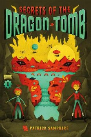 Cover of Secrets of the Dragon Tomb