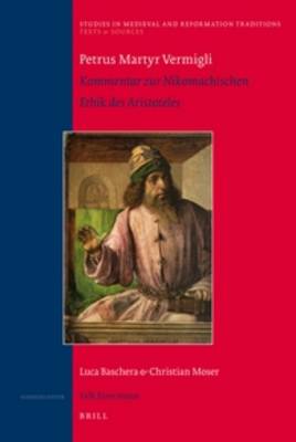 Book cover for Petrus Martyr Vermigli. Kommentar zur Nikomachischen Ethik des Aristoteles