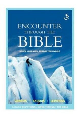 Cover of Encounter Through the Bible - Genesis - Exodus - Leviticus