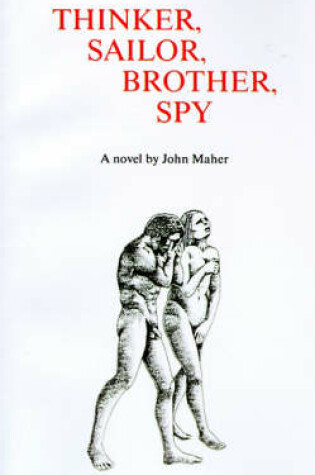 Cover of Thinker, Sailor, Brother, Spy