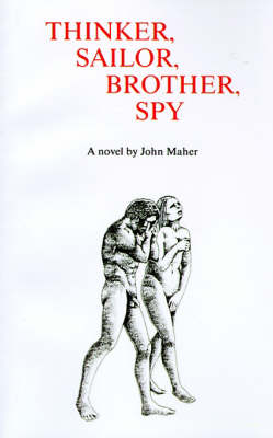 Book cover for Thinker, Sailor, Brother, Spy
