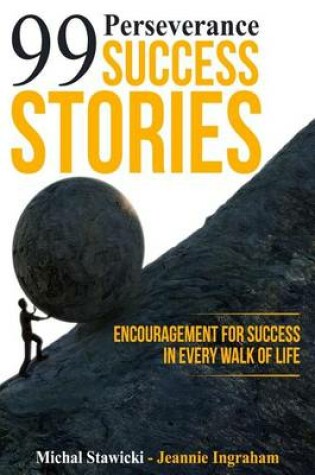 Cover of 99 Perseverance Success Stories