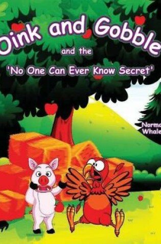 Cover of Oink and Gobble and the 'No One Can Ever Know Secret'