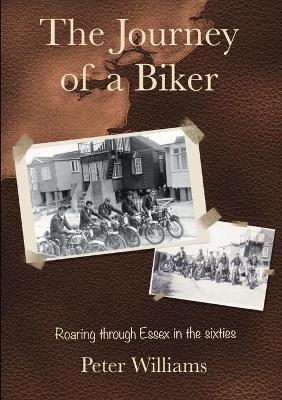 Cover of The Journey of a Biker