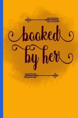 Cover of Booked By Her
