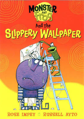 Book cover for Monster And Frog and the Slippery Wallpaper