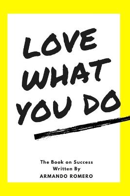 Book cover for Love What You Do