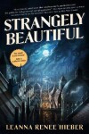 Book cover for Strangely Beautiful