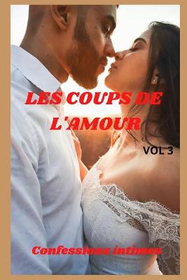 Book cover for Les coups de l'amour (vol 3)