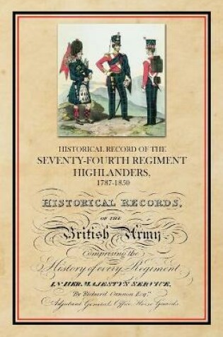 Cover of Historical Record of the Seventy-Fourth Regiment, Highlanders, 1787-1850