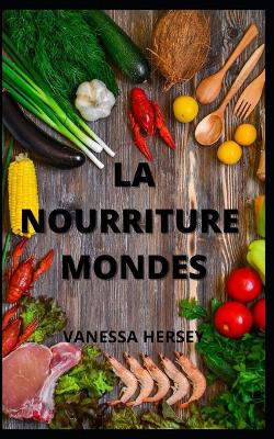 Book cover for La Nourriture Mondes