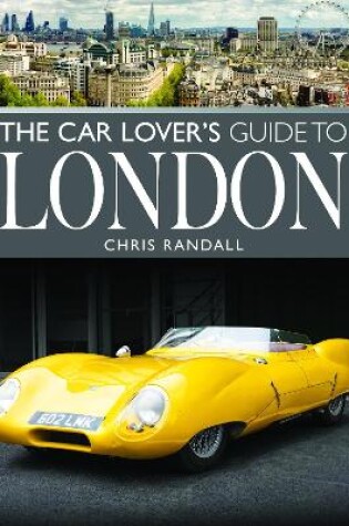 Cover of The Car Lover's Guide to London