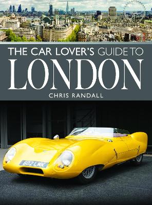 Book cover for The Car Lover's Guide to London