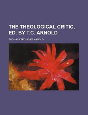 Book cover for The Theological Critic, Ed. by T.C. Arnold