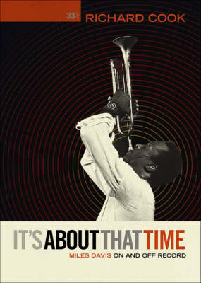 Book cover for It's About that Time: Miles Davis On and Off Record