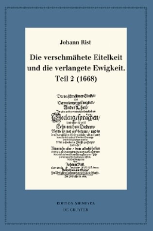 Cover of Die Verschmahete Eitelkeit Und Die Verlangete Ewigkeit, Teil 2 (1668)