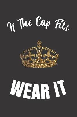 Book cover for If The Cap Fits Wear It