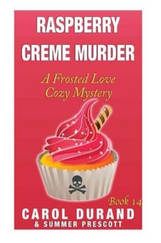 Cover of Raspberry Creme Murder