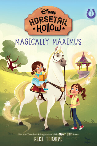 Cover of Magically Maximus: Princess Rapunzels Horse (Disneys Horsetail Hollow, Book 1)