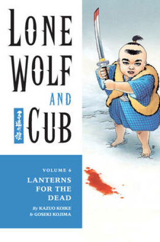 Cover of Lone Wolf And Cub Volume 6