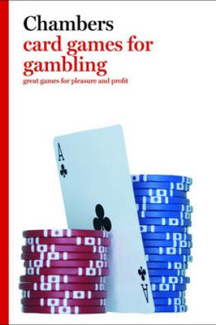 Cover of Chambers Card Games for Gambling