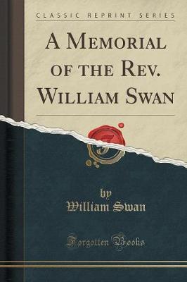 Book cover for A Memorial of the Rev. William Swan (Classic Reprint)