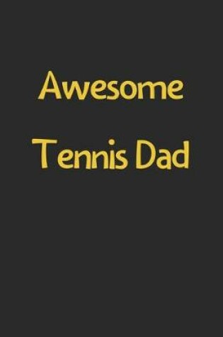 Cover of Awesome Tennis Dad