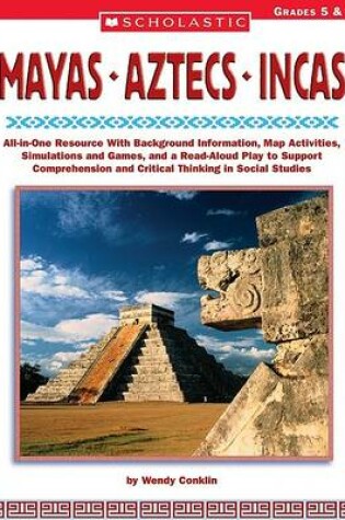 Cover of Mayas - Aztecs - Incas
