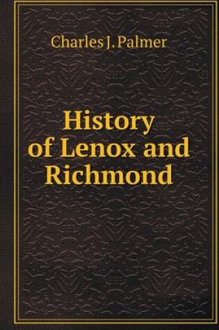 Cover of History of Lenox and Richmond