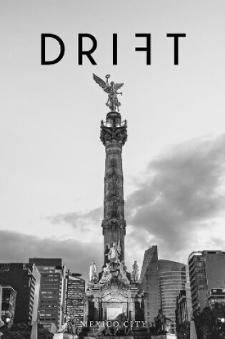 Cover of Drift Volume 6: Mexico City