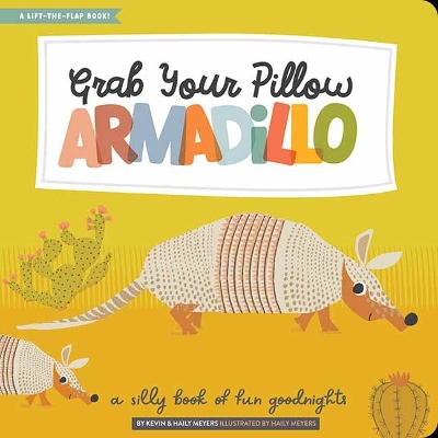 Book cover for Grab Your Pillow, Armadillo